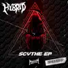 Hybrid - Scythe - EP